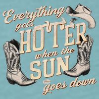 Everything Gets Hotter When The Sun Goes Down Country Music Sueded Cloud Jersey T-Shirt