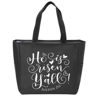 Easter Gifts He Is Risen Y'all Matthew 286 Zip Tote Bag