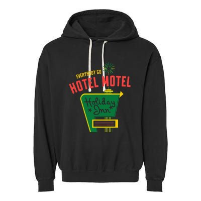 Everybody Go Hotel Motel Holiday Garment-Dyed Fleece Hoodie