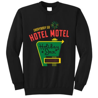 Everybody Go Hotel Motel Holiday Sweatshirt