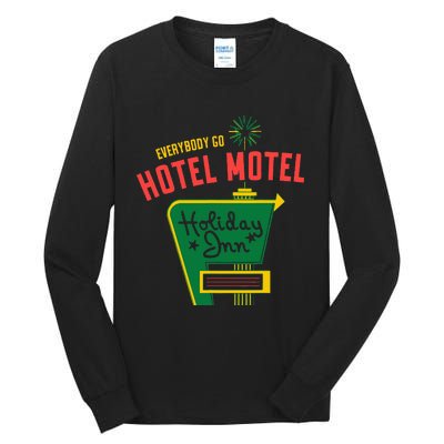 Everybody Go Hotel Motel Holiday Tall Long Sleeve T-Shirt