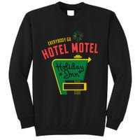 Everybody Go Hotel Motel Holiday Tall Sweatshirt