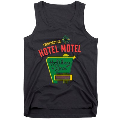 Everybody Go Hotel Motel Holiday Tank Top