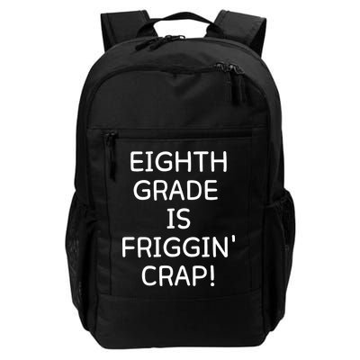 Eighth Grade Is Friggin Crap Funny Backpack