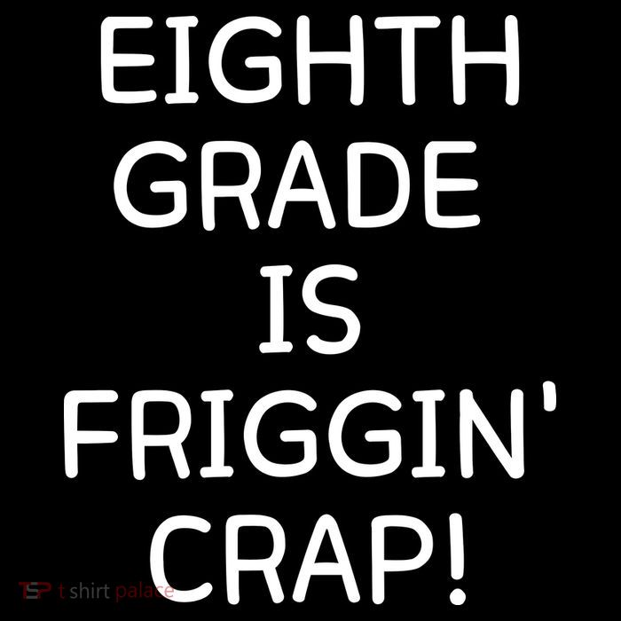 Eighth Grade Is Friggin Crap Funny Flatbill Hat