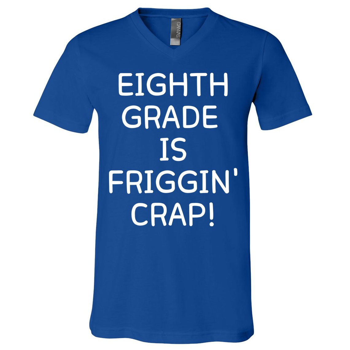 Eighth Grade Is Friggin Crap Funny V-Neck T-Shirt