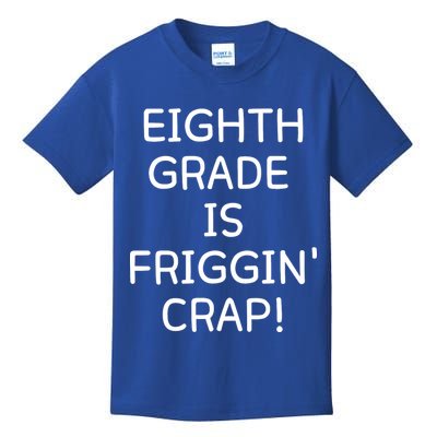 Eighth Grade Is Friggin Crap Funny Kids T-Shirt