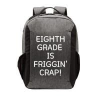 Eighth Grade Is Friggin Crap Funny Vector Backpack