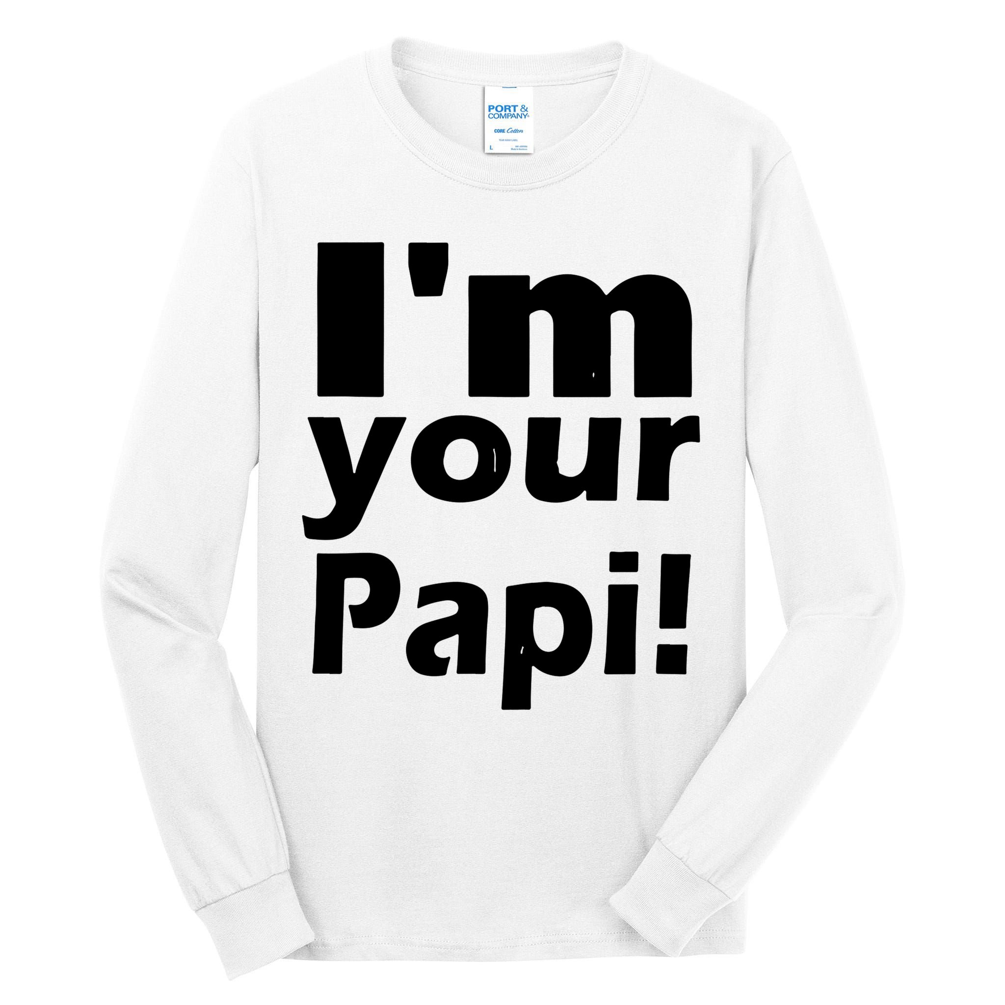 Eddie Guerrero Im Your Papi Funny Tall Long Sleeve T-Shirt