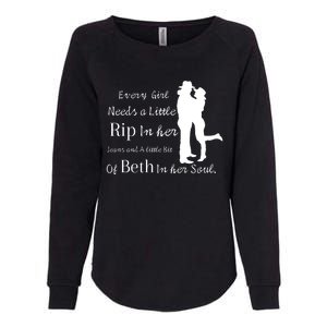 Every Girl Needs A Little Rip In Her Jeans And Beth In Her Soul Womens California Wash Sweatshirt