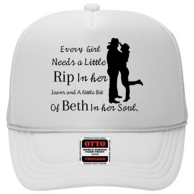 Every Girl Needs A Little Rip In Her Jeans And Beth In Her Soul High Crown Mesh Back Trucker Hat