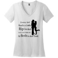 Every Girl Needs A Little Rip In Her Jeans And Beth In Her Soul Women's V-Neck T-Shirt