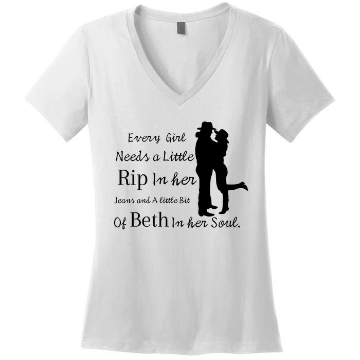 Every Girl Needs A Little Rip In Her Jeans And Beth In Her Soul Women's V-Neck T-Shirt