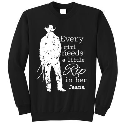 Every Girl Needs A Little Rip In Her Jeans Sweatshirt