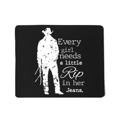 Every Girl Needs A Little Rip In Her Jeans Mousepad