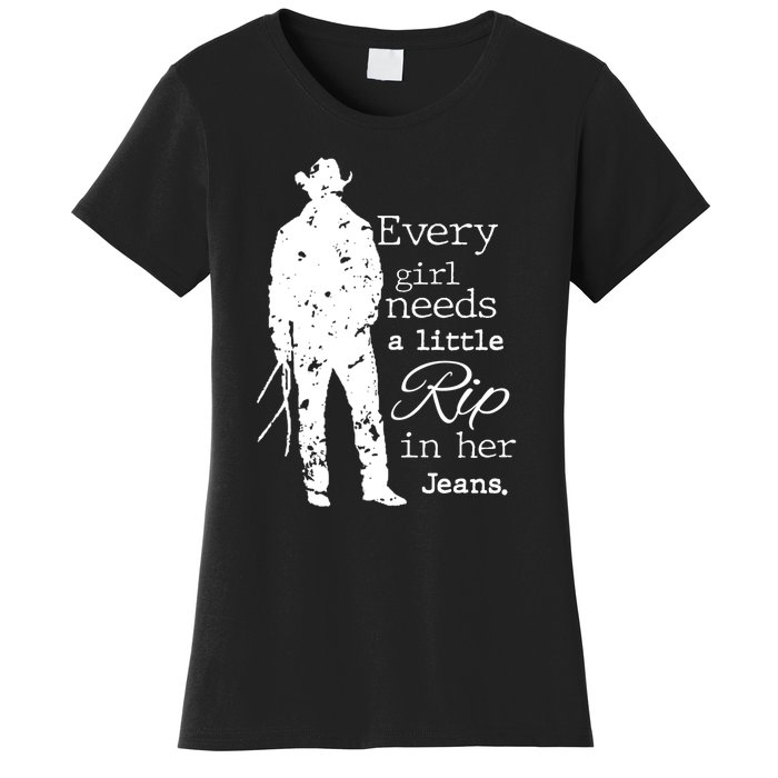 Every Girl Needs A Little Rip In Her Jeans Women's T-Shirt