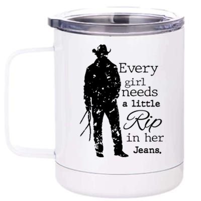 Every Girl Needs A Little Rip In Her Jeans 12 oz Stainless Steel Tumbler Cup