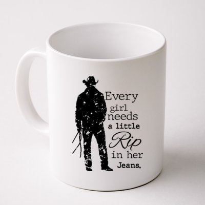 Every Girl Needs A Little Rip In Her Jeans Coffee Mug