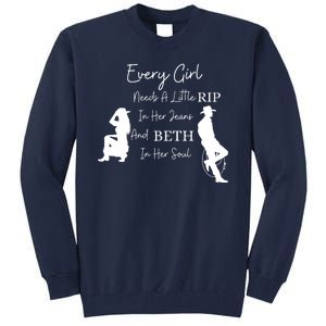 Every Girl Needs Beth In Her Soul Tall Sweatshirt