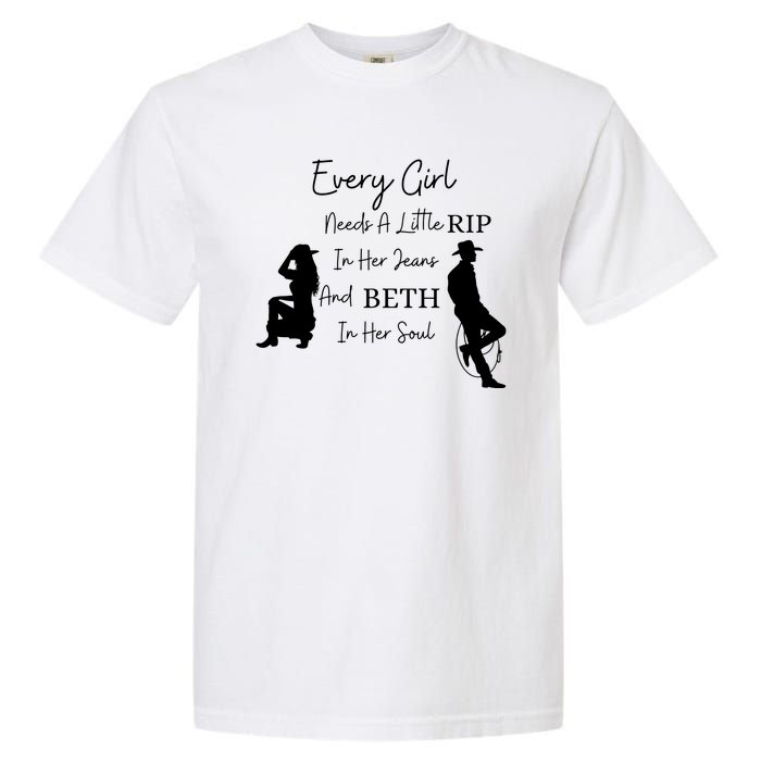 Every Girl Needs Beth In Her Soul Garment-Dyed Heavyweight T-Shirt