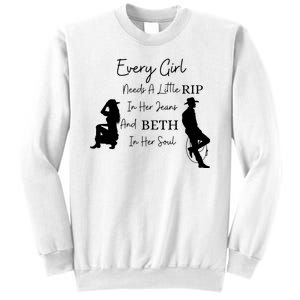 Every Girl Needs Beth In Her Soul Sweatshirt