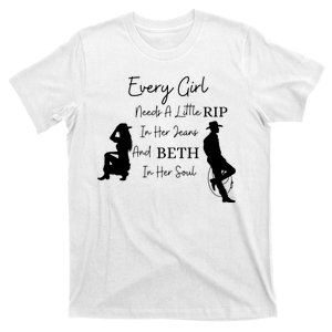 Every Girl Needs Beth In Her Soul T-Shirt