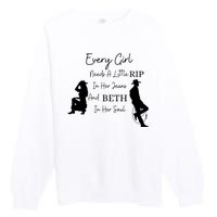 Every Girl Needs Beth In Her Soul Premium Crewneck Sweatshirt