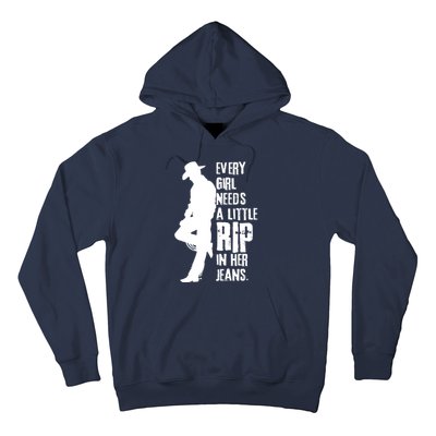 Every Girl Needs A Little Rip In Her Jeans Funny Hoodie