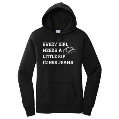 Every Girl Needs A Little Rip In Her Jeans Women's Pullover Hoodie