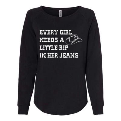 Every Girl Needs A Little Rip In Her Jeans Womens California Wash Sweatshirt