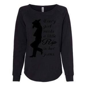 Every Girl Needs A Little Rip In Her Jeans Womens California Wash Sweatshirt