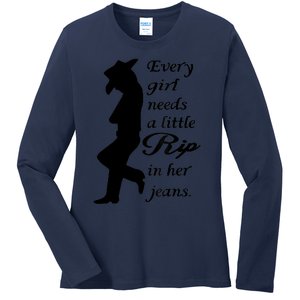 Every Girl Needs A Little Rip In Her Jeans Ladies Long Sleeve Shirt