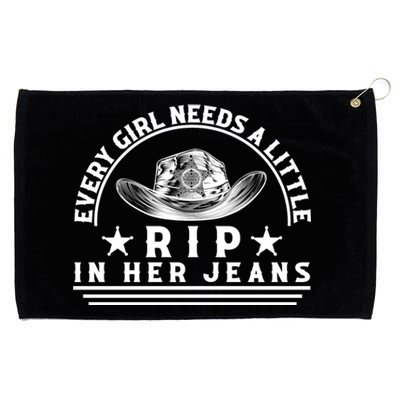 Every Girl Needs A Little Rip In Her Jeans Grommeted Golf Towel