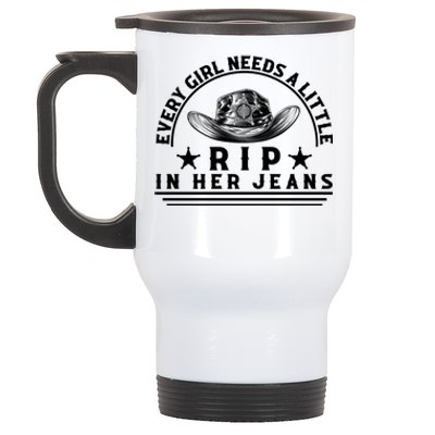 Every Girl Needs A Little Rip In Her Jeans Stainless Steel Travel Mug