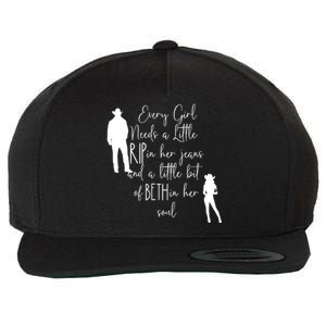 Every Girl Needs A Little Rip In Her Jeans And A Little Bit Of Beth In Her Soul Wool Snapback Cap