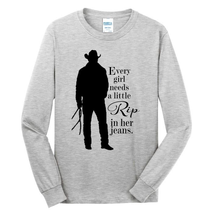 Every Girl Needs A Little Rip In Her Jeans Tall Long Sleeve T-Shirt