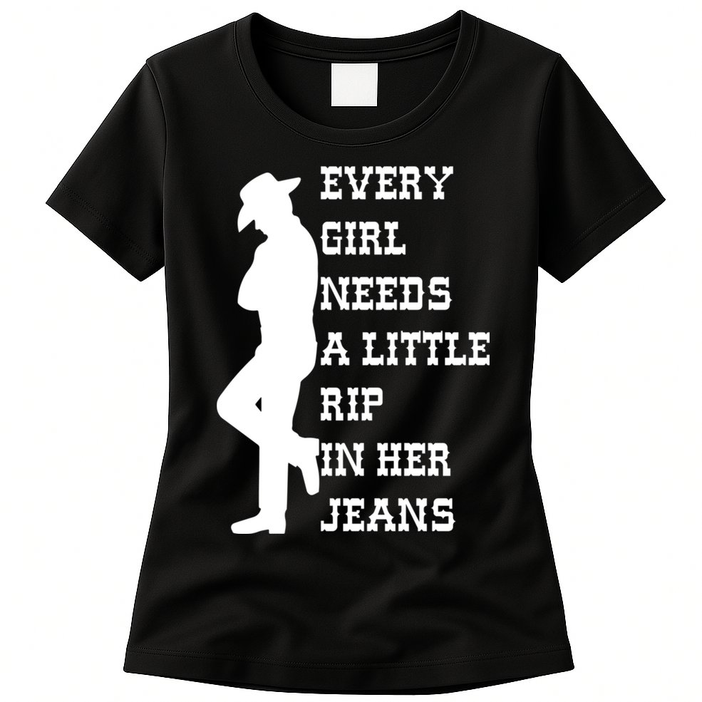 Every Girl Needs A Little Rip In Her Jeans Womens T-Shirt