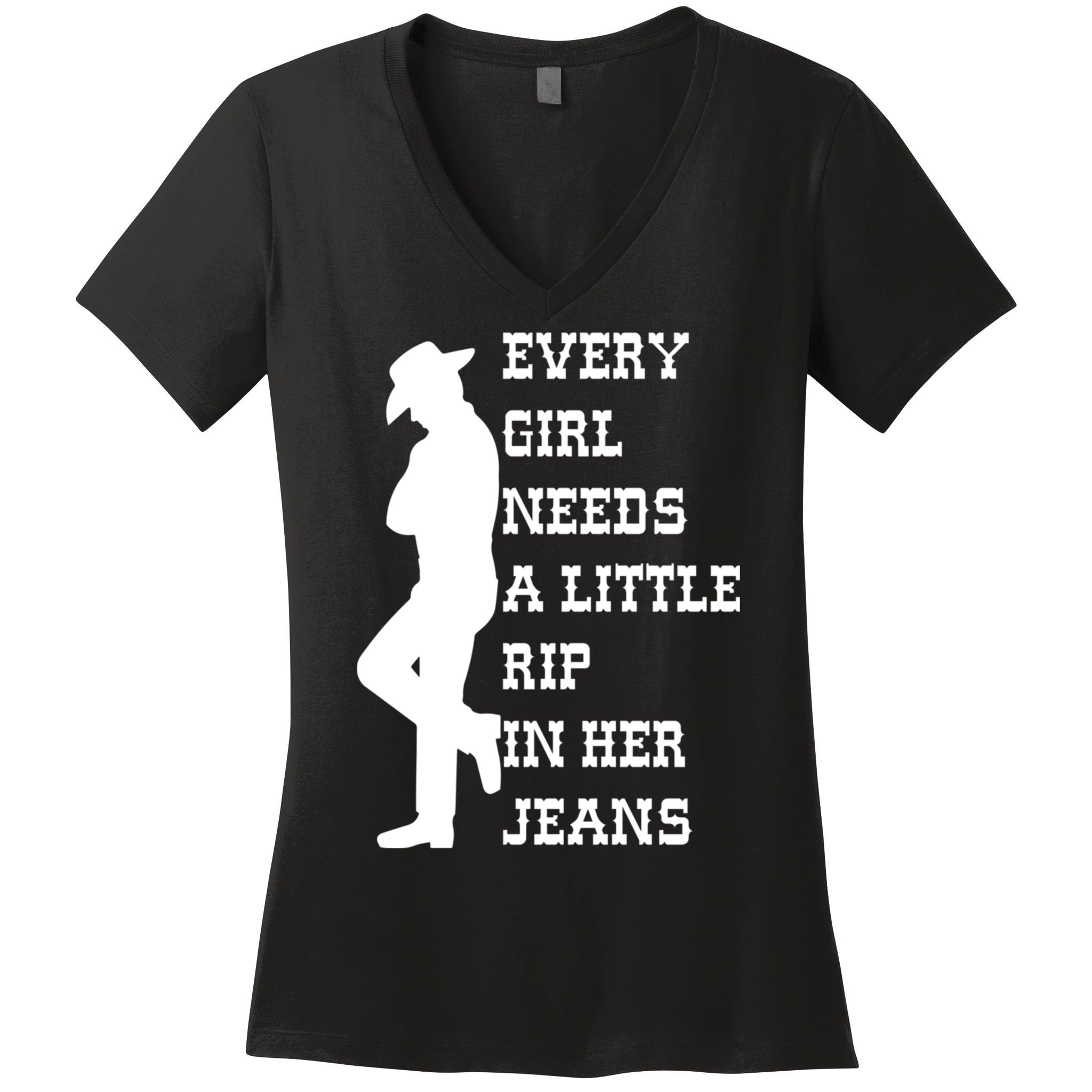 Every Girl Needs A Little Rip In Her Jeans Women's V-Neck T-Shirt