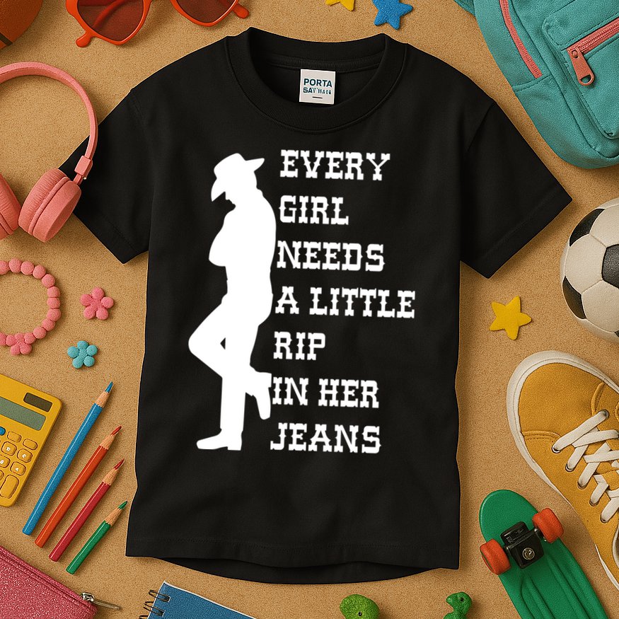 Every Girl Needs A Little Rip In Her Jeans Kids T-Shirt