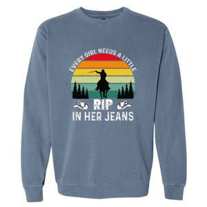 Every Girl Needs A Little Rip In Her Jeans Funny Quotes Garment-Dyed Sweatshirt