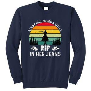 Every Girl Needs A Little Rip In Her Jeans Funny Quotes Tall Sweatshirt