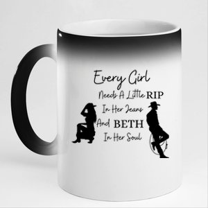 Every Girl Needs A Little Rip In Her Jeans And Beth In Her Soul 11oz Black Color Changing Mug