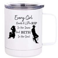 Every Girl Needs A Little Rip In Her Jeans And Beth In Her Soul 12 oz Stainless Steel Tumbler Cup