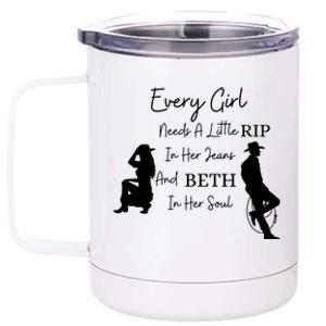 Every Girl Needs A Little Rip In Her Jeans And Beth In Her Soul 12 oz Stainless Steel Tumbler Cup