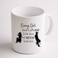 Every Girl Needs A Little Rip In Her Jeans And Beth In Her Soul Coffee Mug