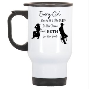 Every Girl Needs A Little Rip In Her Jeans And Beth In Her Soul Stainless Steel Travel Mug