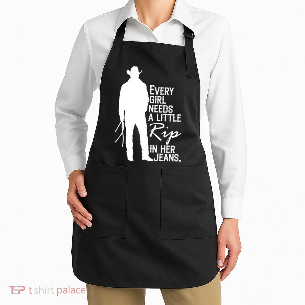 Every Girl Needs A Little RIP In Her Jeans Funny Cowboy Apron