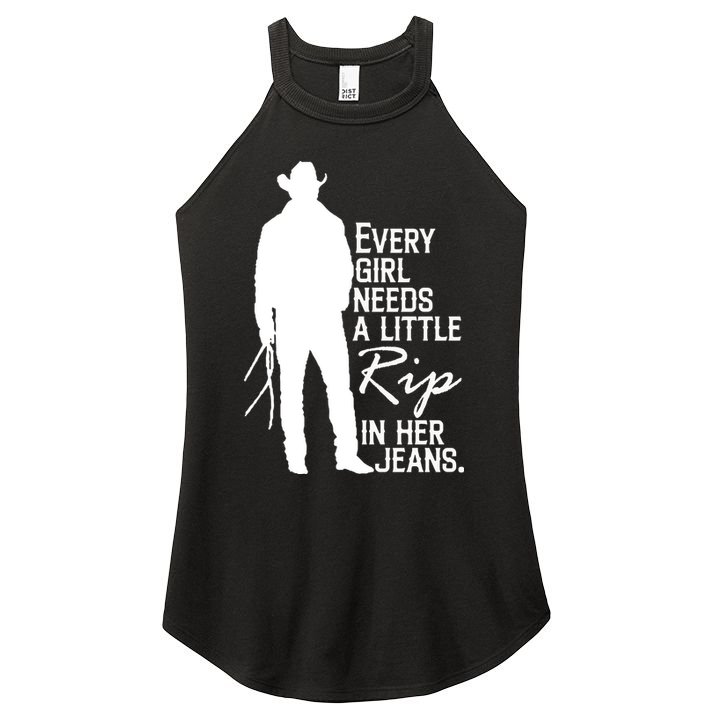 Every Girl Needs A Little RIP In Her Jeans Funny Cowboy Women's Perfect Tri Rocker Tank