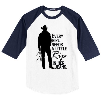 Every Girl Needs A Little RIP In Her Jeans Funny Cowboy Baseball Sleeve Shirt