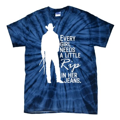 Every Girl Needs A Little RIP In Her Jeans Funny Cowboy Tie-Dye T-Shirt